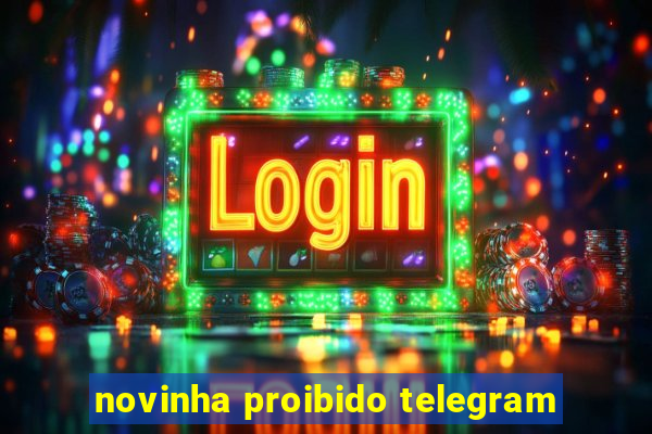 novinha proibido telegram